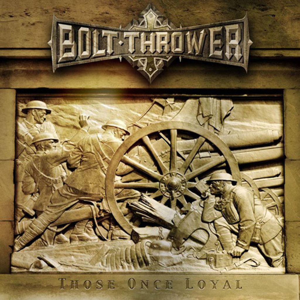 BoltThrower-ThoseOnceLoyal