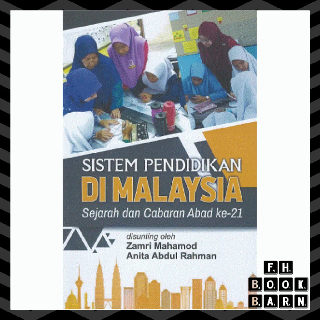 Sistem Pendidikan Di Malaysia Sejarah Dan Cabaran Abad Ke 21 Fh Book Barn Kedai Buku Online