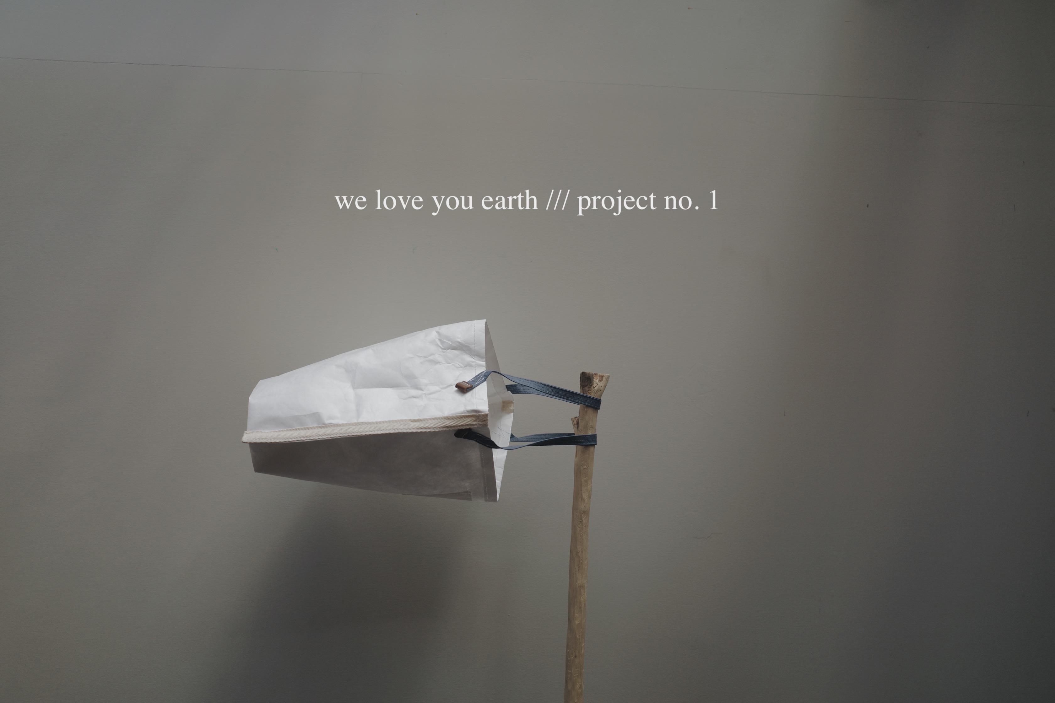 we love you earth /// project no. 1