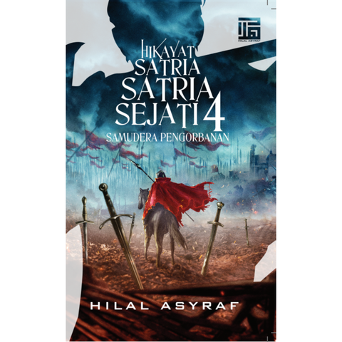 hilal-asyraf-buku-hikayat-satria-satria-sejati-4-samudera-pengorbanan-by-hilal-asyraf-201589-31349550547097.png