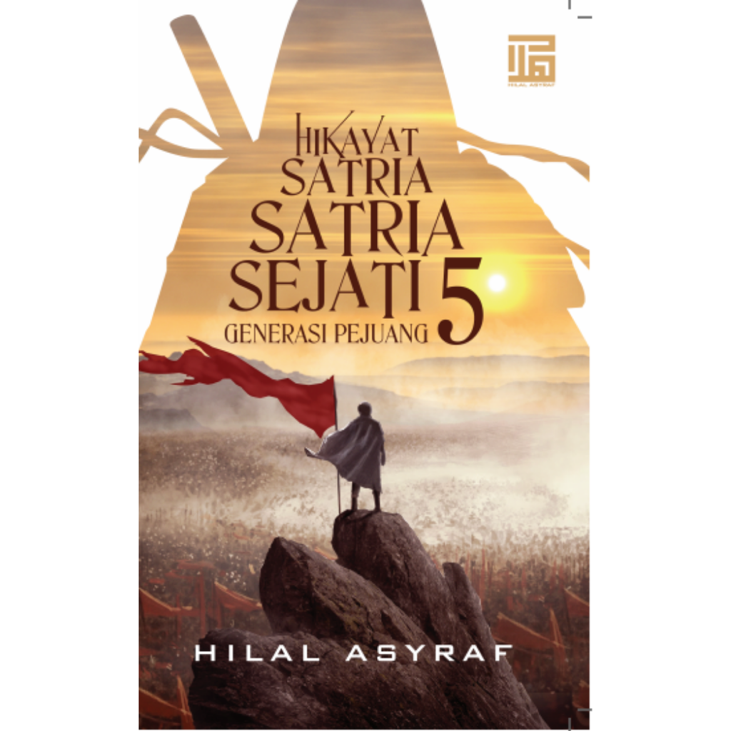 hilal-asyraf-buku-hikayat-satria-satria-sejati-5-generasi-pejuang-by-hilal-asyraf-201590-23460832706713.png