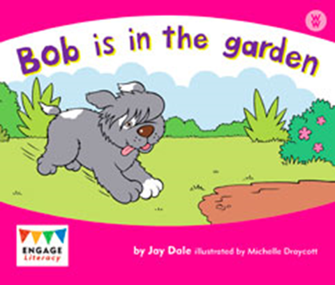 bob is in the garden