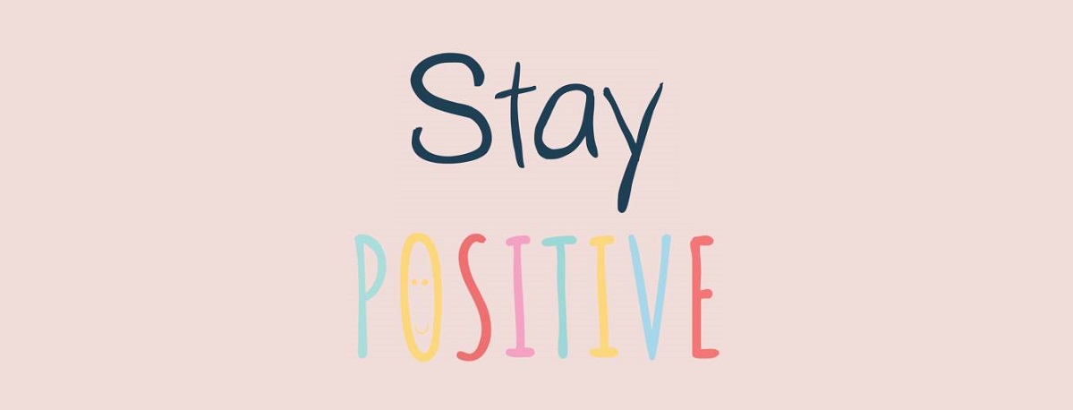 Stay Positive and Motivated