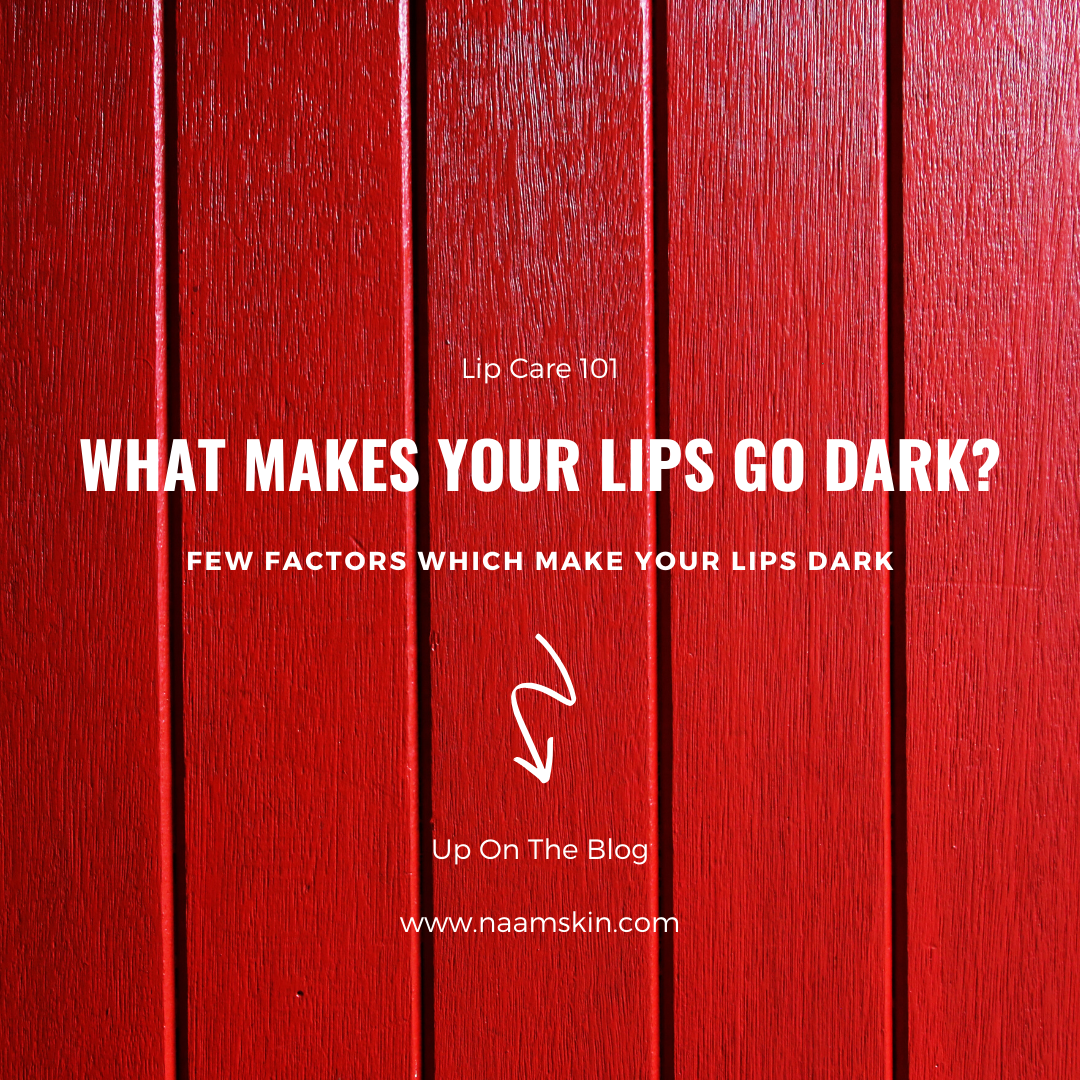 What Makes Your Lips Go Dark? Here's few factors which make your lips dark!