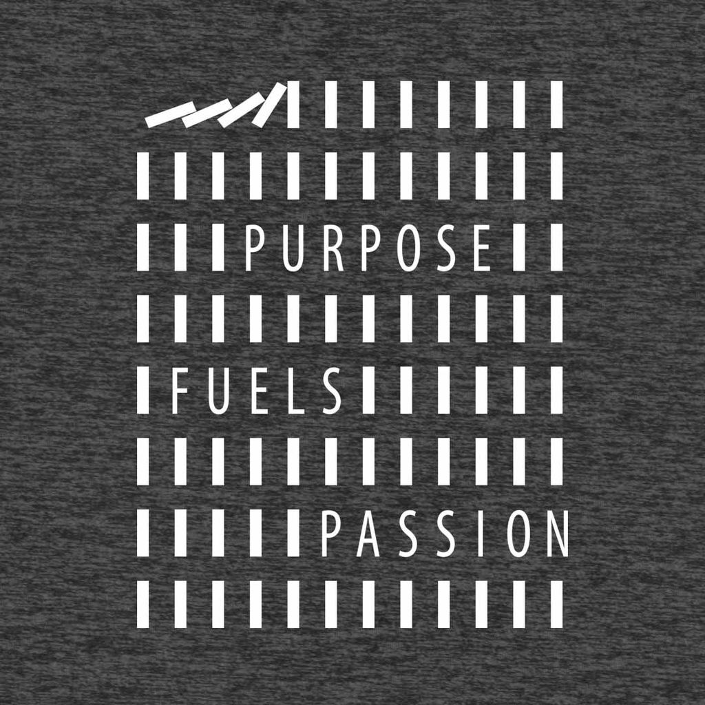 Purpose Fuels Passion 1.jpg