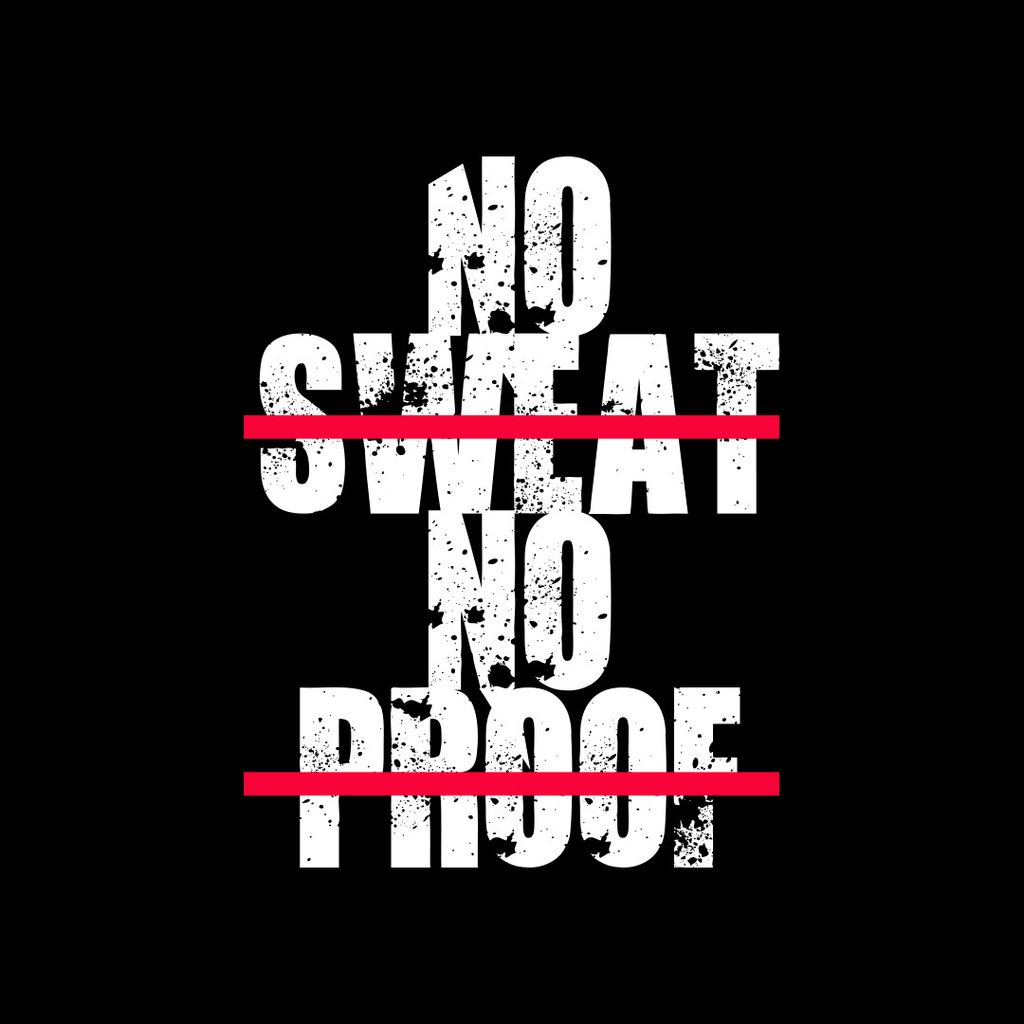 No Sweat No Proof 1.jpg