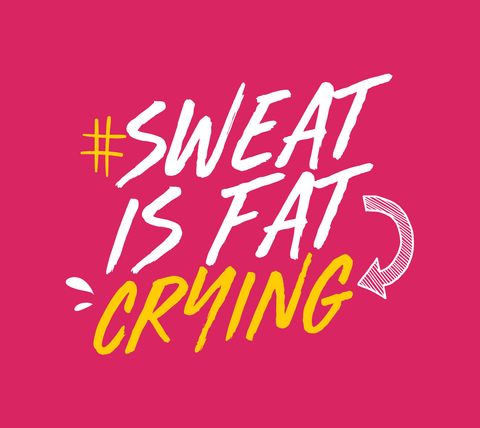 Sweat is Fat Crying.jpg