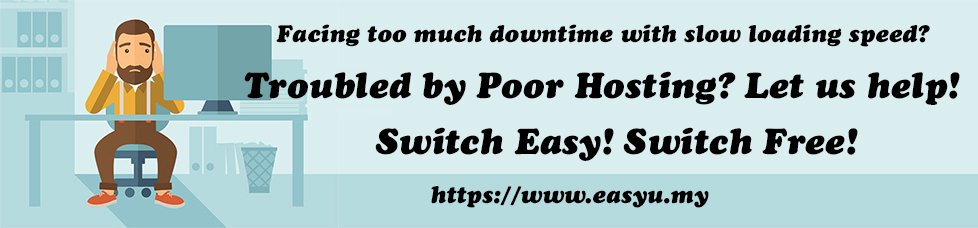 [Malaysia Colud Hosting Service] Are you prepared for a change? Switch Easy! Switch Free!