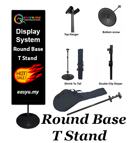 Display System Round Base T Stand(T-BAR) Petaling Jaya Puchong Shah Alam Sri Petaling PJS OUG Kuchai Lama Subang Jaya Klang
