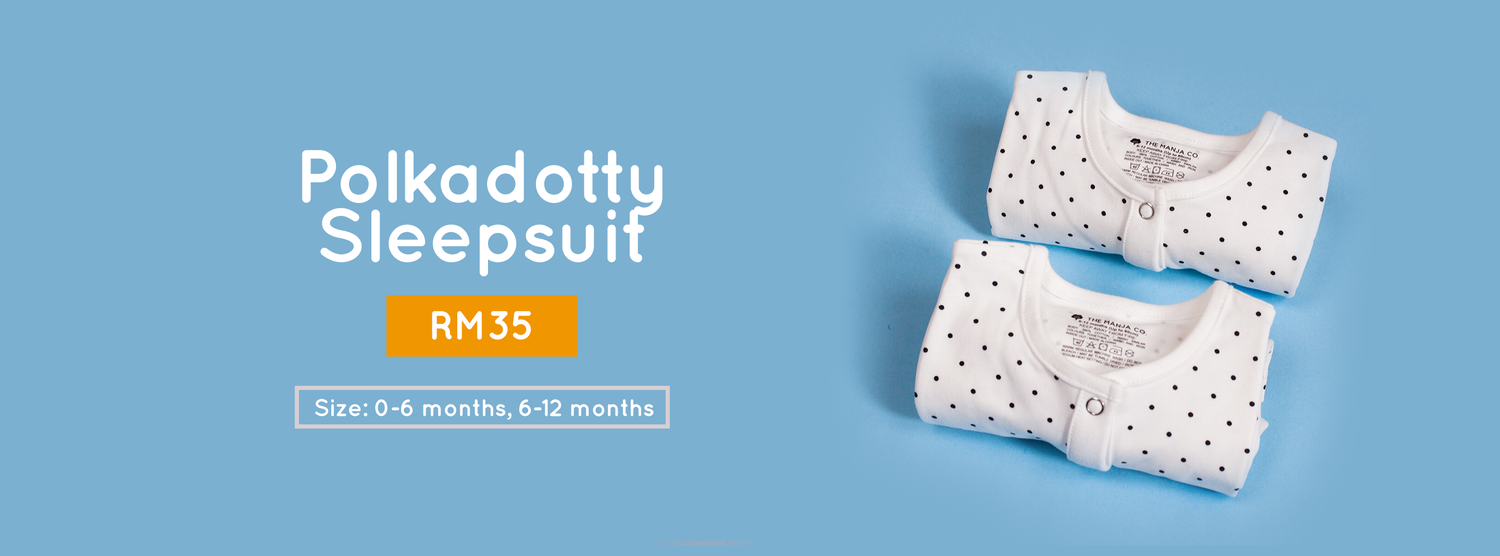 Polkadotty Baby Sleepsuit by The Manja Company is made from 100% cotton interlock, 202 gsm, finished with world-class workmanship. 2 sizes: 0-6 months (up to 8kg), 6-12 months (up to 80cm). RM35 per piece.