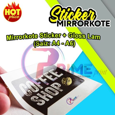 Mirrorkote Sticker + Gloss Lam (Saiz A4 - A6).jpeg