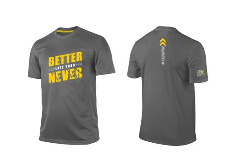 Better Late Than Never Tshirt (White Background).jpg