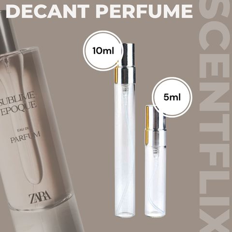 Zara Sublime Epoque decant