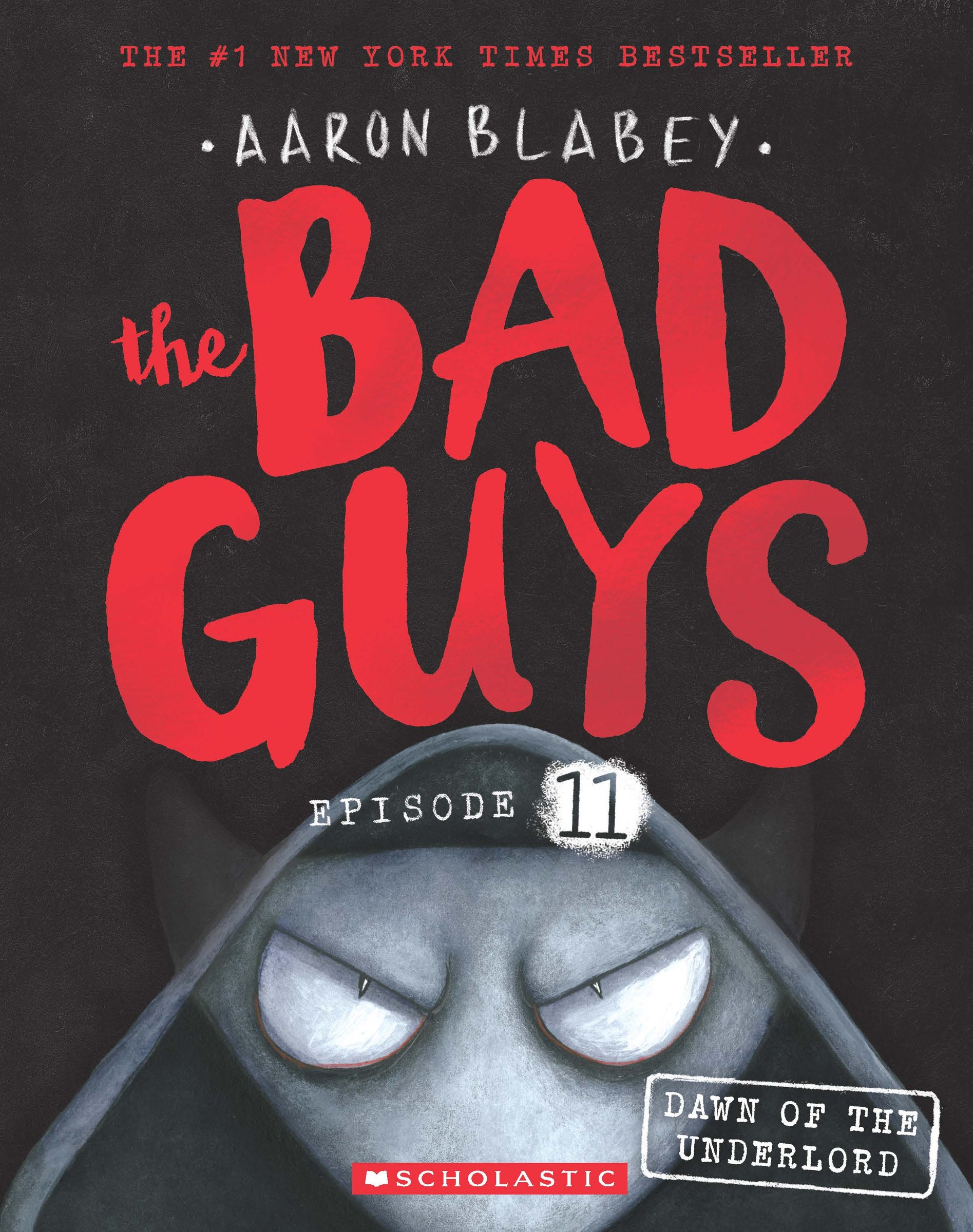 9789814918039 The Bad Guys - Episode 11 The Bad Guys in the Dawn of the Underlord_1.jpg