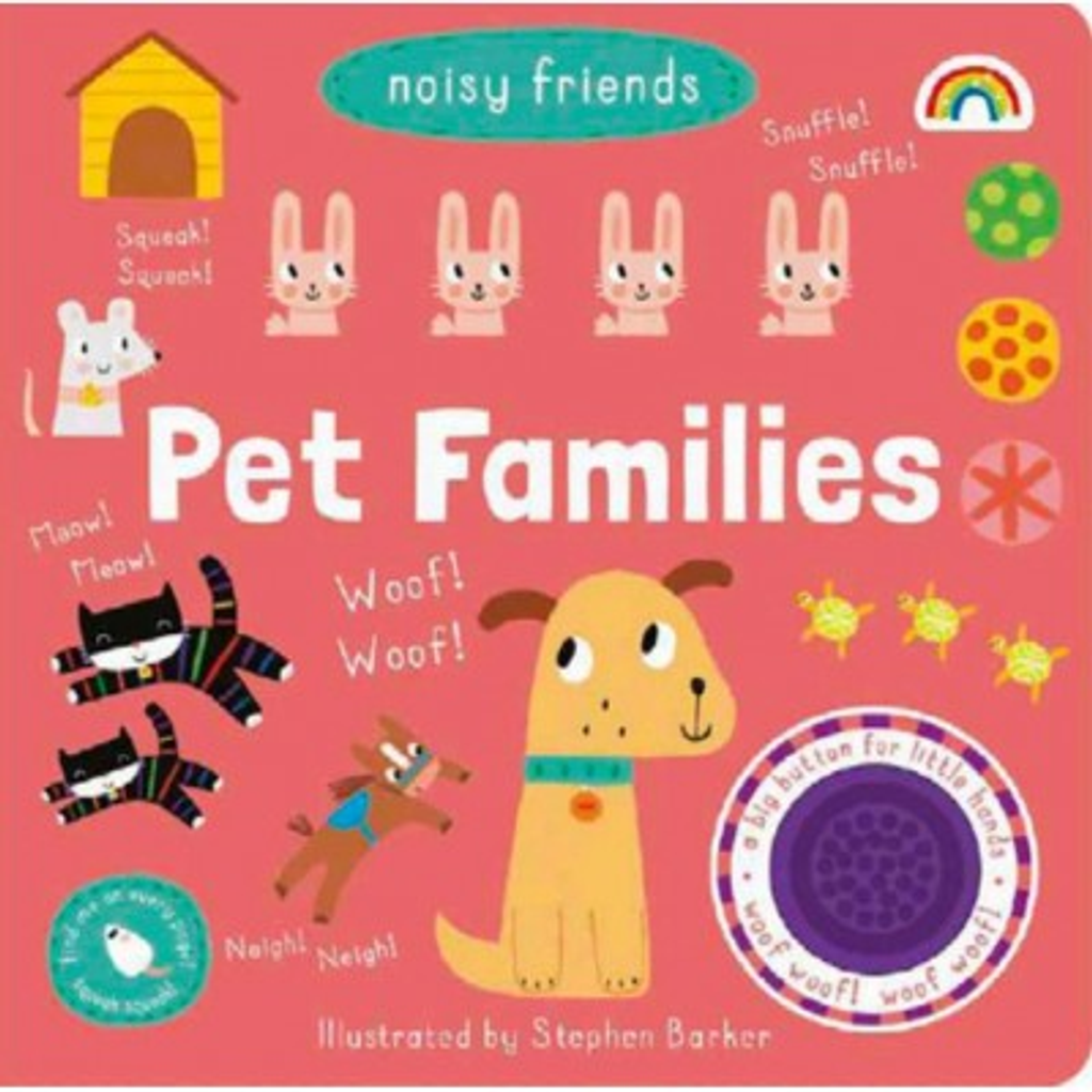 NOISY FRIENDS PET FAMILIES 1