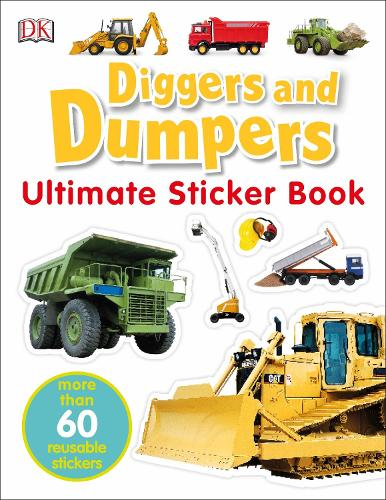 DIGGERS AND DUMPERS ULTIMATE STICKER BOOK 1