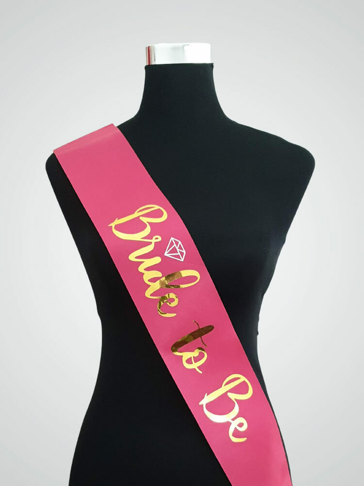 Bride To Be Satin Sash - Rose Pink + Gold