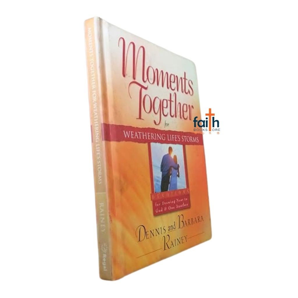 malaysia-online-christian-bookstore-faith-book-store-used-books-english-moments-together-for-weathering-life's-storms-devotions-dennis-barbara-rainey-regal-books-9780830733293-second-hand-book-2