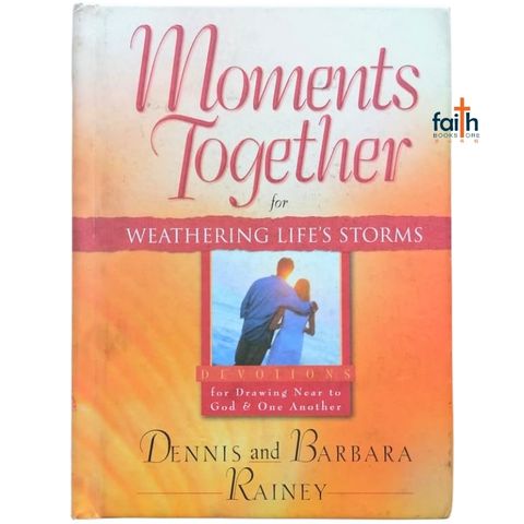 malaysia-online-christian-bookstore-faith-book-store-used-books-english-moments-together-for-weathering-life's-storms-devotions-dennis-barbara-rainey-regal-books-9780830733293-second-hand-book-1