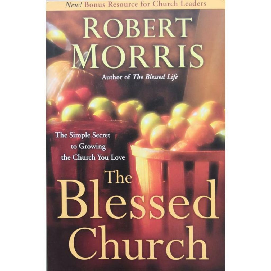 malaysia-online-christian-bookstore-english-books-robert-morris-the-blessed-church-the-simple-secret-to-growing-the-church-you-love-9780307729750-1-800x800.jpg