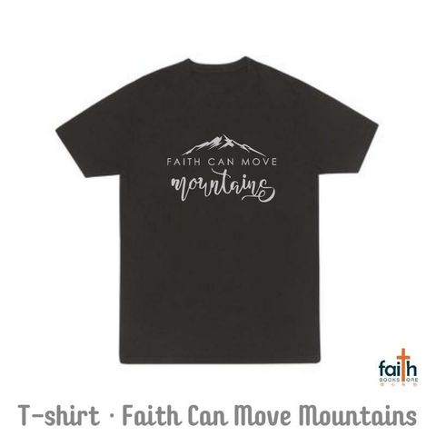 malaysia-online-christian-bookstore-faith-book-store-tshirt-faith-can-move-mountains-800x800-1