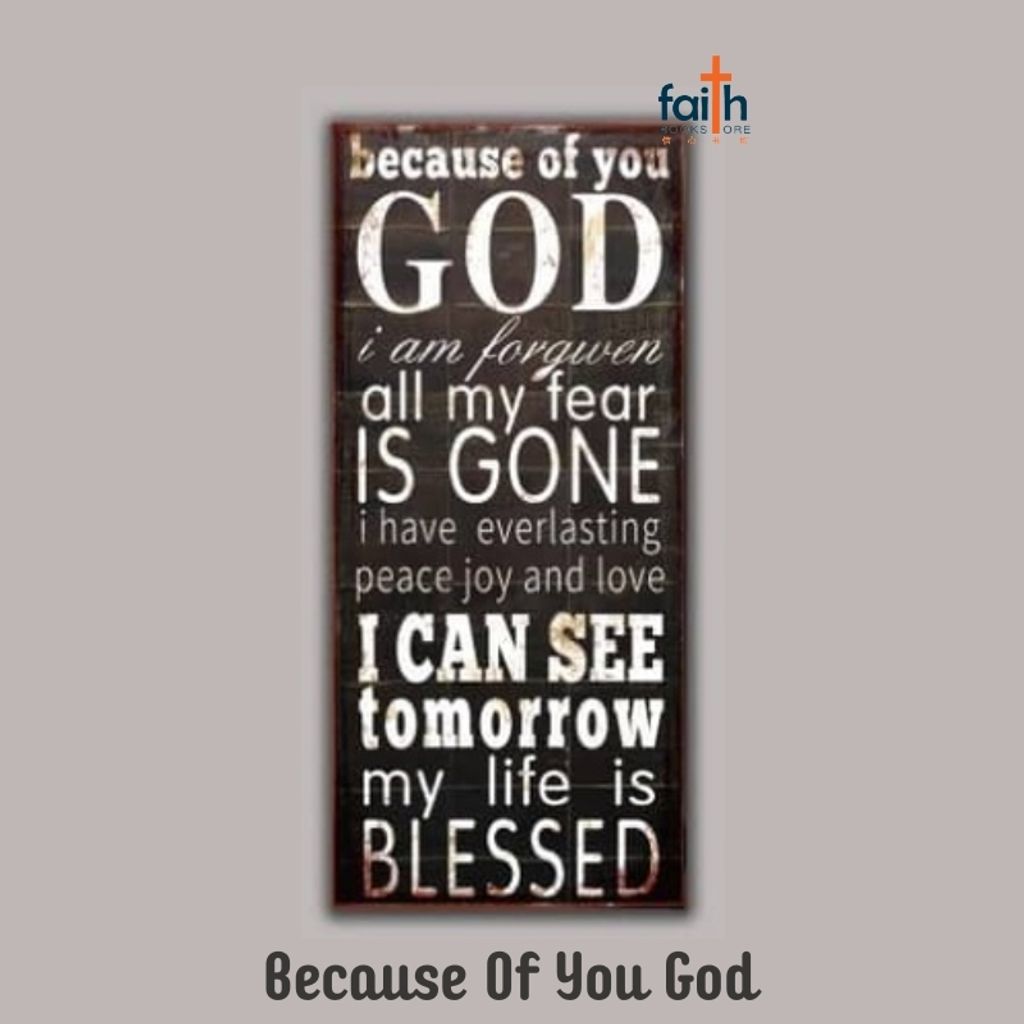 malaysia-online-christian-bookstore-faith-book-store-mdf-wall-plaque-decor-because-of-you-god-800x800