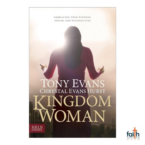 malaysia-online-christian-bookstore-faith-book-store-english-book-kingdom-woman-embracing-your-purpose-power-and-possibilities-tony-evans-chrystal-evans-hurst-hardcover-focus-on-the-family-800x800-1