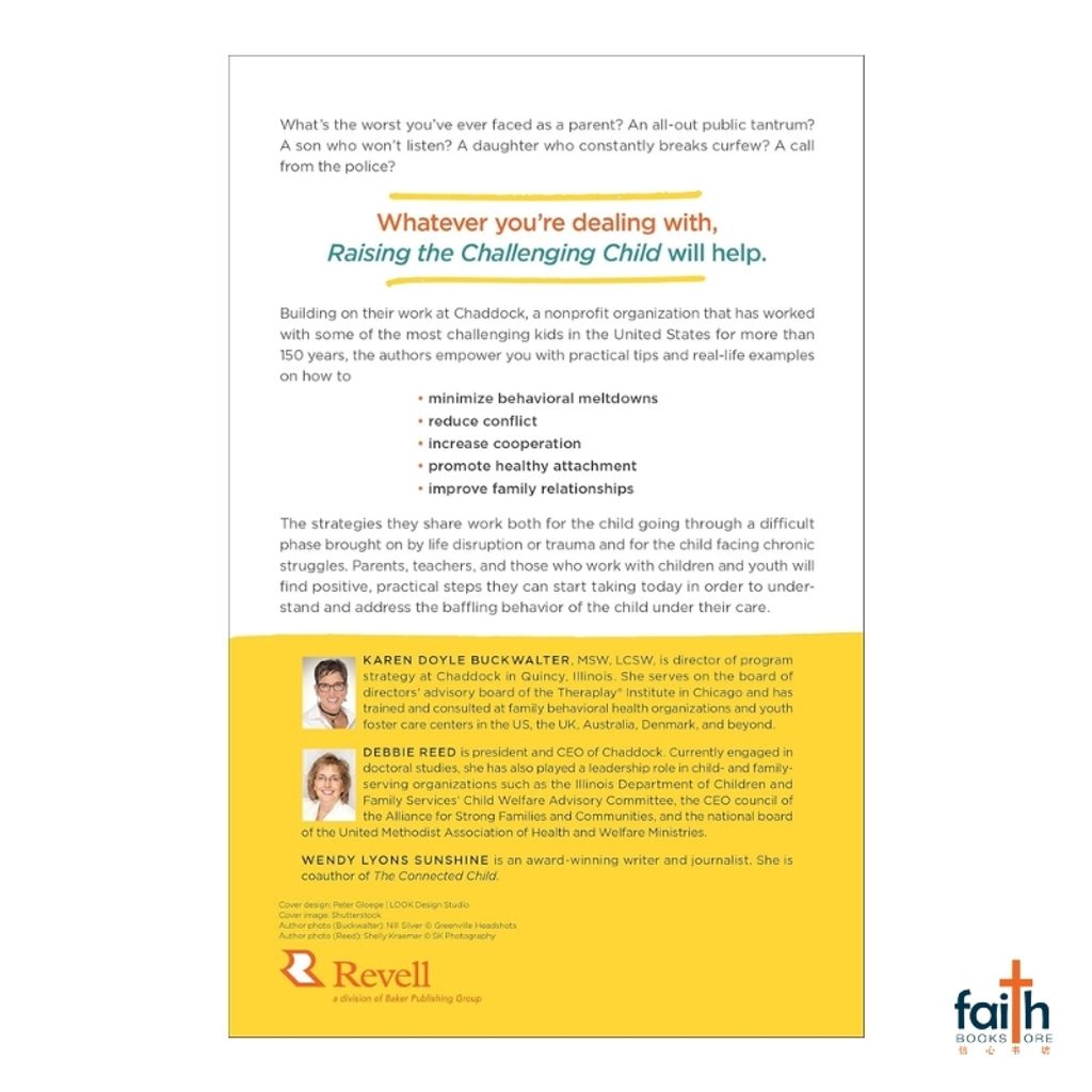 malaysia-online-christian-bookstore-faith-book-store-english-book-raising-the-challenging-child-minimize-meltdowns-reduce-conflict-increase-cooperation-karen-doyle-buckwalter-debbie-reed-wendy-lyons-sunshine-revell-800x