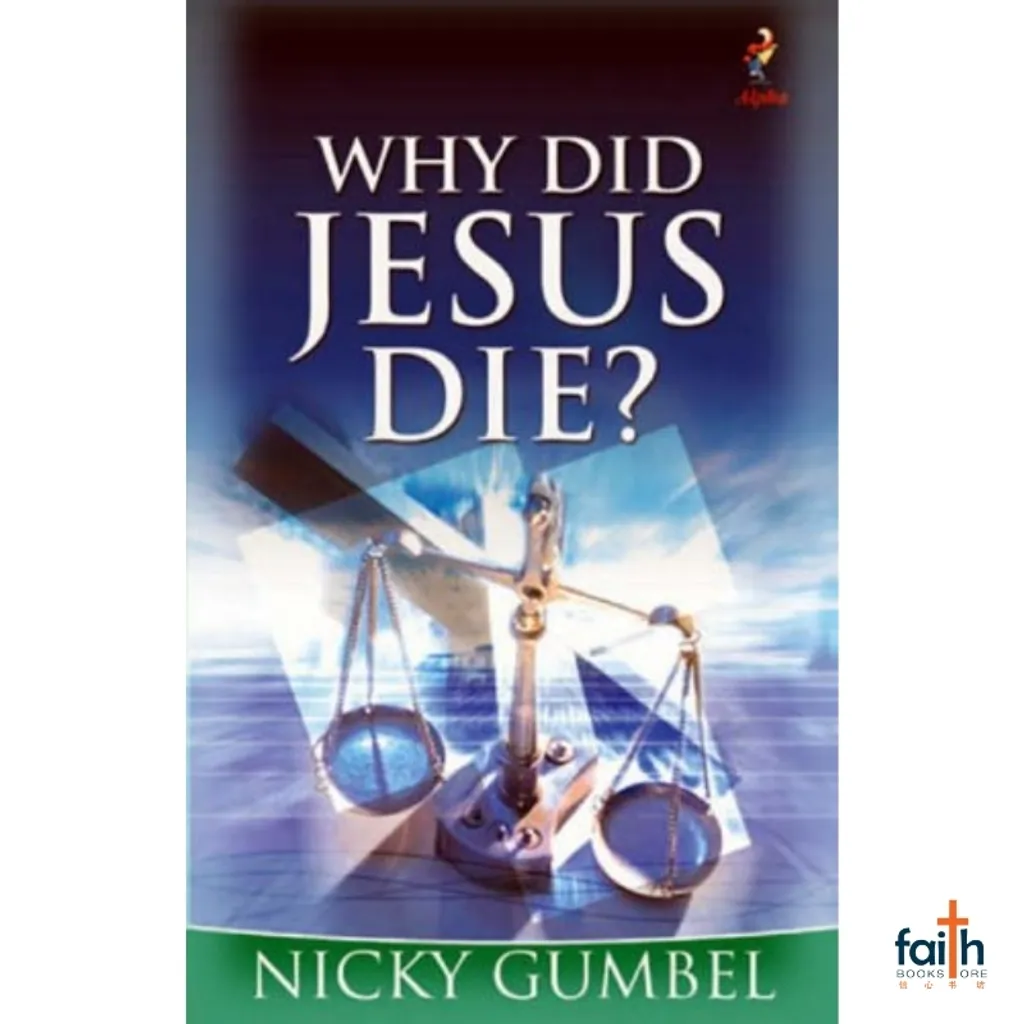 malaysia-online-christian-bookstore-faith-book-store-english-book-why-did-jesus-die-nicky-gumbel-alpha-kingsway-800x800