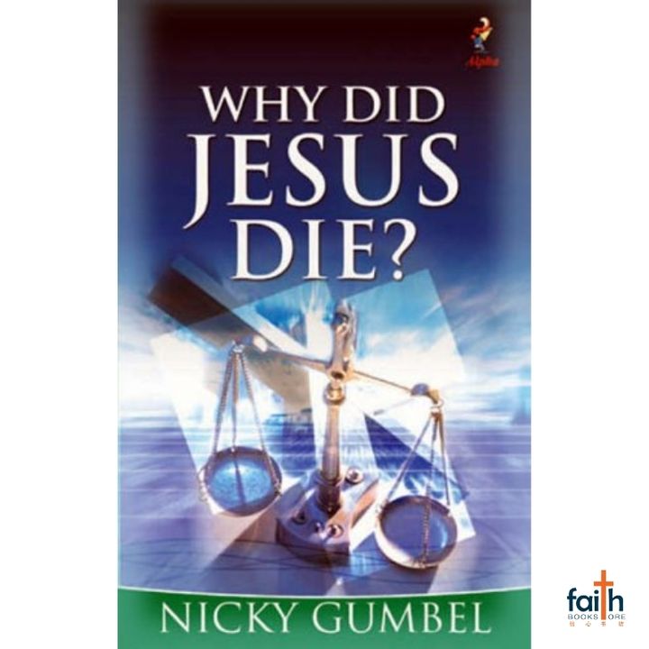 malaysia-online-christian-bookstore-faith-book-store-english-book-why-did-jesus-die-nicky-gumbel-alpha-kingsway-800x800