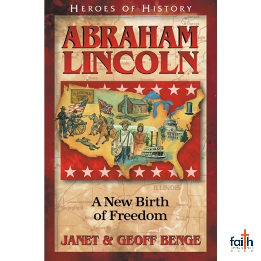 malaysia-online-christian-bookstore-faith-book-store-english-book-abraham-lincoln-a-new-birth-of-freedom-heroes-of-history-janet-&-geoff-benge-emerald-books-800x800-1