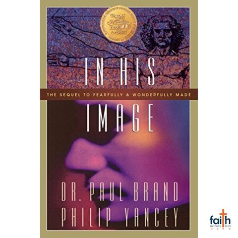 malaysia-online-christian-bookstore-faith-book-store-english-book-in-his-image-the-sequel-to-fearfully-&-wonderfully-made-dr-paul-brand-philip-yancey-pvm-harvest-resources-9789670341149-800x800-1