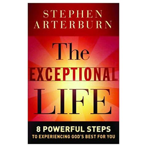 The Exceptional Life—8 Powerful Steps To Experiencing God’s Best For you.jpg