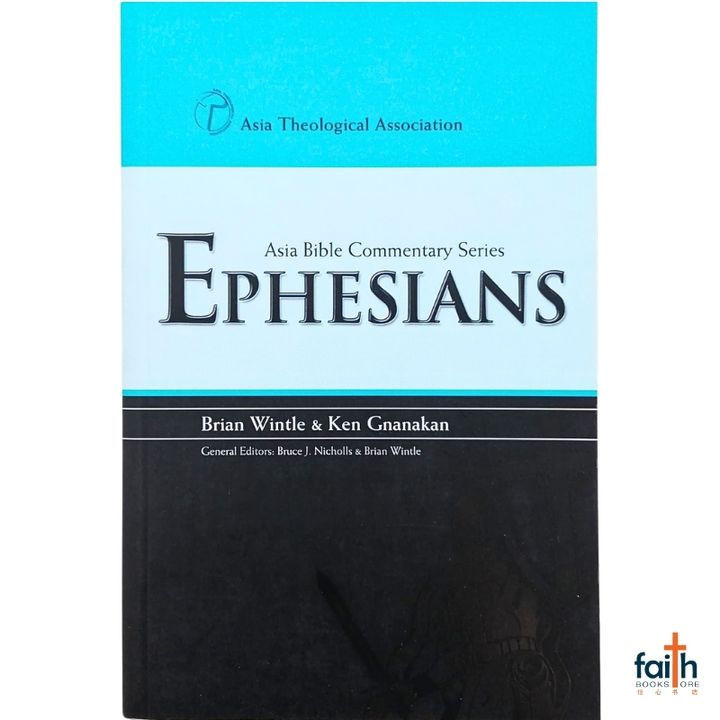 malaysia-online-christian-bookstore-faith-book-store-english-book-asia-bible-commentary-series-ephesians-brian-wintle-ken-gnanakan-9789810511524-asia-theological-association-800x800-1