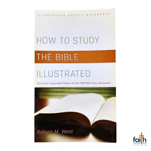 malaysia-online-christian-bookstore-faith-book-store-english-book-how-to-study-the-bible-illustrated-full-color-expanded-edition-illustrated-pocket-reference-robert-m-west-9781616267117-barbour-publishing-800x800-1