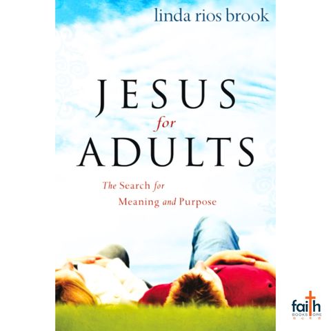 malaysia-online-christian-bookstore-faith-book-store-english-book-jesus-for-adults-the-search-for-meaning-and-purpose-linda-rios-brook-9780768423891-destiny-image-publishers-800x800-1