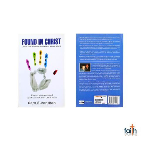 malaysia-online-christian-bookstore-faith-book-store-english-book-found-in-christ-jesus-the-absolute-reality-in-a-virtual-world-sam-surendran-9789834471606-excel-resources-800x800-1