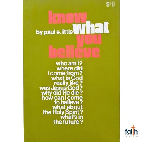 malaysia-online-christian-bookstore-faith-book-store-english-book-know-what-you-believe-paul-e-little-9971965291-su-publishers-800x800-1