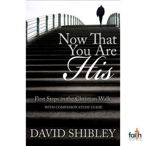 malaysia-online-christian-bookstore-faith-book-store-english-book-now-that-you-are-his-first-steps-in-the-christian-walk-david-shibley-9780892212361-new-leaf-press-800x800-1