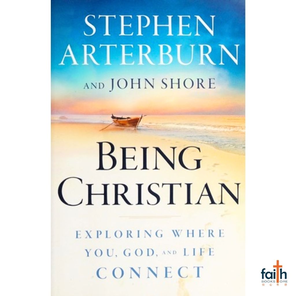 malaysia-online-christian-bookstore-faith-book-store-english-book-being-christian-exploring-where-you-god-and-life-connect-stephen-arterburn-john-shore-9780764204265-bethany-house-publishers-800x800-1