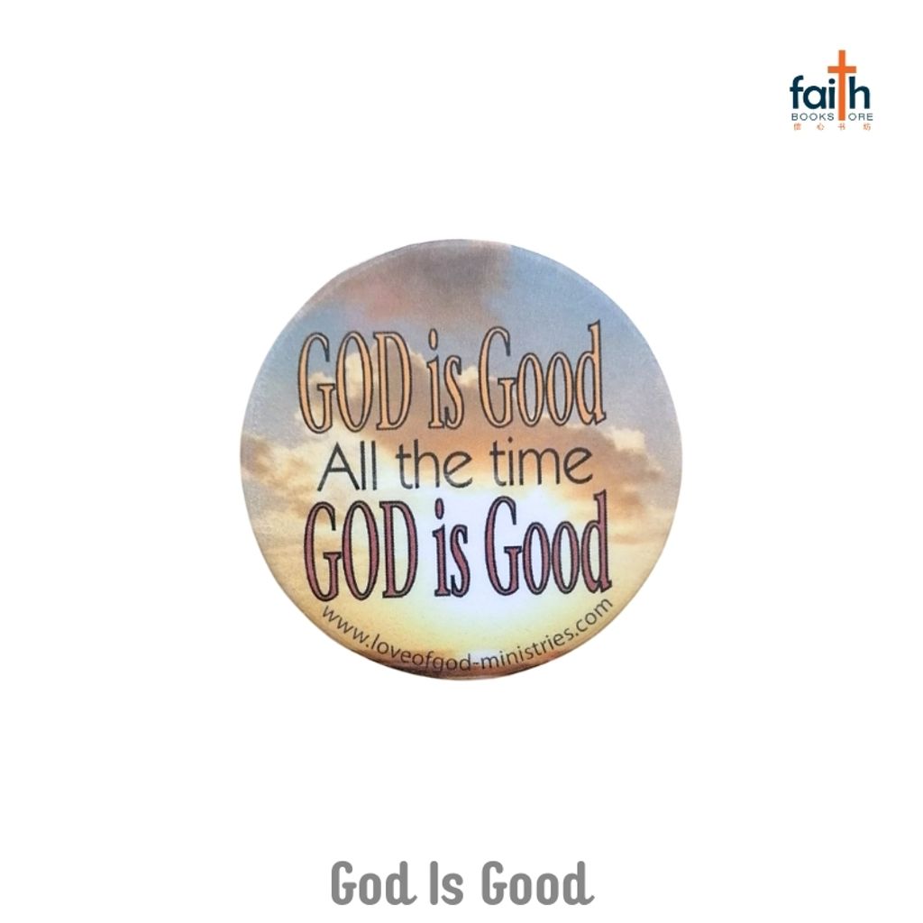 malaysia-online-christian-bookstore-faith-book-store-fridge-magnets-round-shaped-love-of-god-ministries-god-is-good-all-the-time-800x800