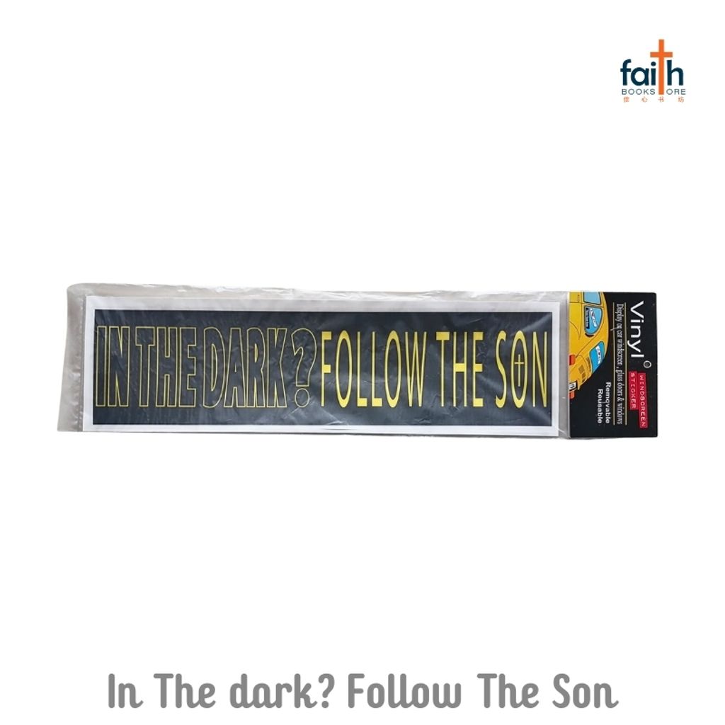 malaysia-online-christian-bookstore-faith-book-store-vinyl-windscreen-sticker-car-windscreen-glass-doors-windows-jonjes-in-the-dark-follow-the-son-800x800