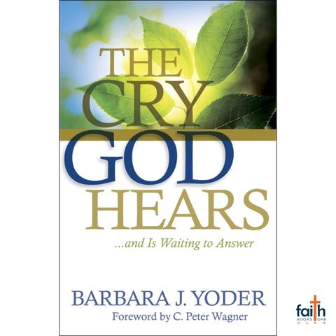 malaysia-online-christian-bookstore-faith-book-store-book-english-the-cry-god-hears-and-is-waiting-to-answer-barbara-j-yoder-chosen-books-9780800795009-800x800-1