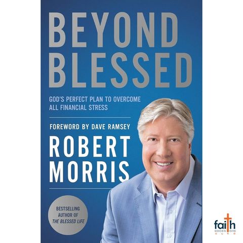 malaysia-online-christian-bookstore-faith-book-store-english-book-beyond-blessed-god-'-s-perfect-plan-to-overcome-all-financial-stress-robert-morris-faithwords-9781546010098-800x800-1