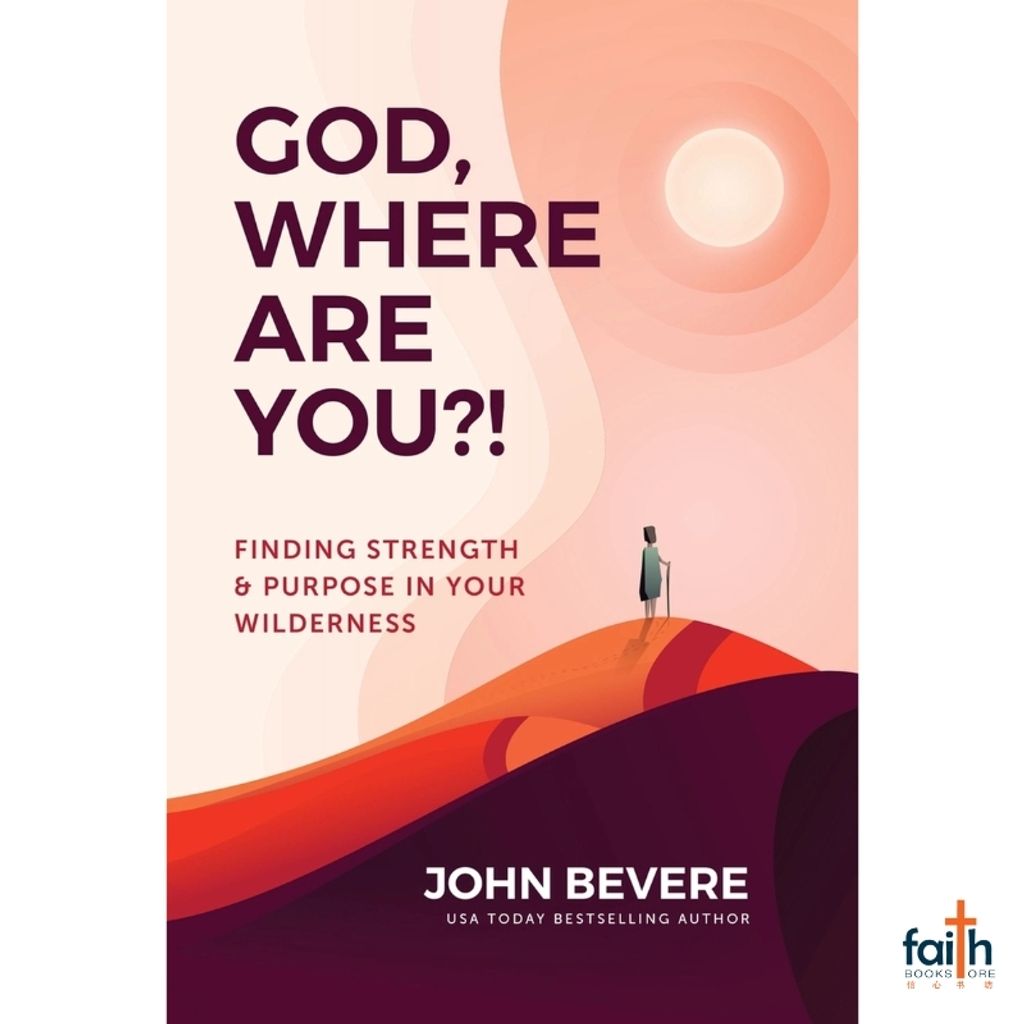 malaysia-online-christian-bookstore-faith-book-store-english-book-god-,-where-are-you-!-finding-strength-&-purpose-in-your-wilderness-john-bevere-9781937558192-800x800-1