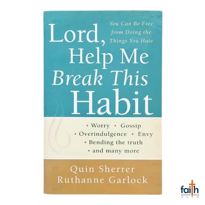 malaysia-online-christian-bookstore-faith-book-store-english-book-lord-,-help-me-break-this-habit-you-can-be-free-from-doing-the-things-you-hate-quin-sherrer-ruthanne-garlock-chosen-books-9780800794644-800x800-1