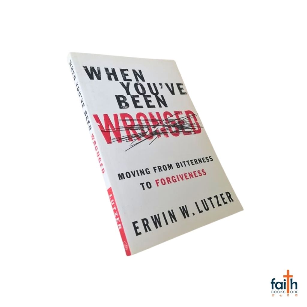 malaysia-online-christian-bookstore-faith-book-store-english-book-when-you've-you-ve-been-wronged-moving-from-bitterness-to-forgiveness-erwin-w-lutzer-moody-publishers-9780802488978-800x800-9