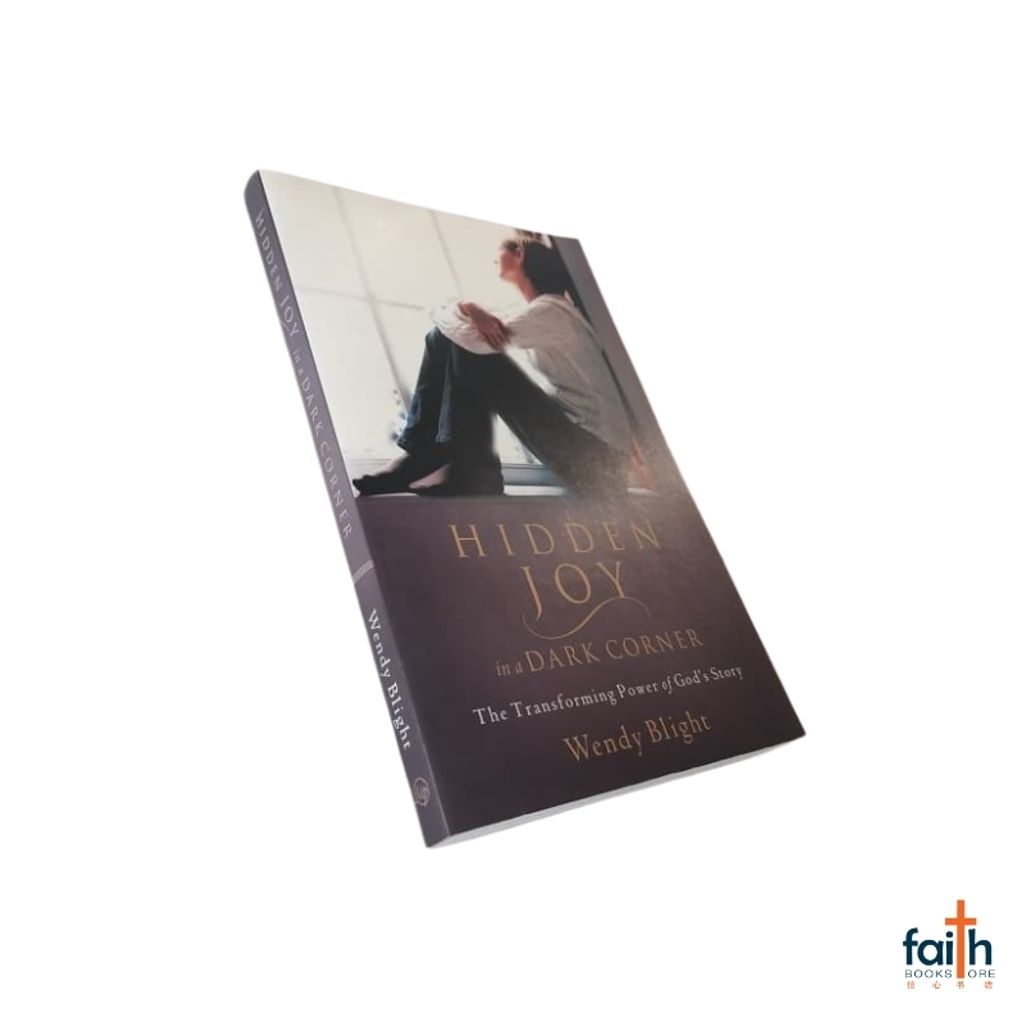 malaysia-online-christian-bookstore-faith-book-store-english-book-hidden-joy-in-a-dark-corner-the-transforming-power-of-god's-story-wendy-blight-moody-publishers-9780802414960-800x800-8