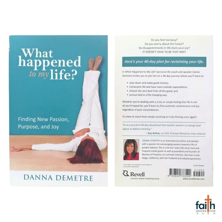 malaysia-online-christian-bookstore-faith-book-store-english-book-what-happened-to-my-life-finding-new-passion-purpose-and-joy-danna-demetre-revell-9780800733520-800x800-2