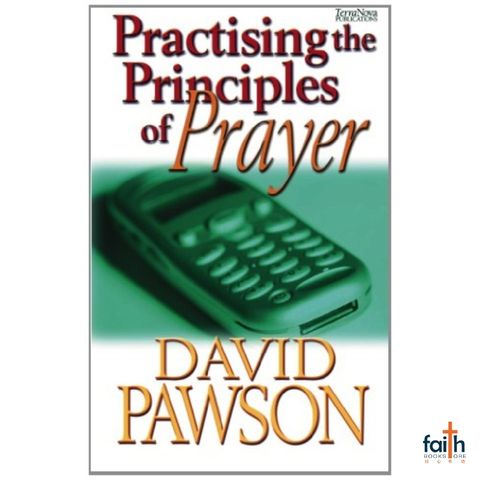 malaysia-online-christian-bookstore-faith-book-store-english-book-practising-the-principles-of-prayer-david-pawson-terra-nova-publications-9781901949582-800x800-1